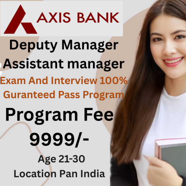 Axis Bank Exam And Interview Pass program